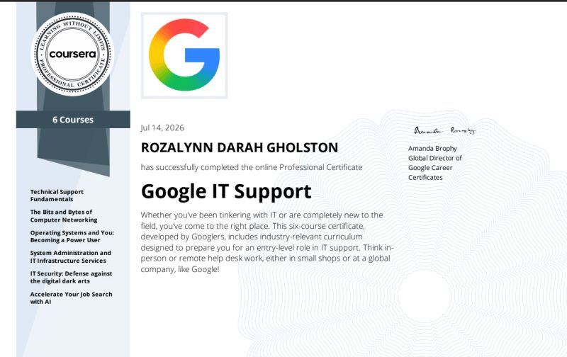 Rozalynn Gholston -- Google IT Support Professional Certificate